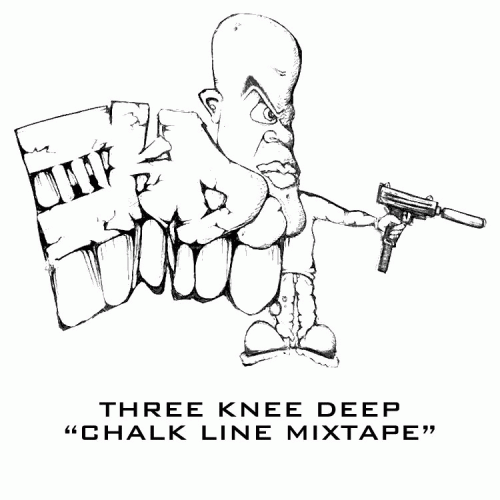 Three Knee Deep : Chalk Line Mixtape